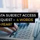 Data Subject Access Request