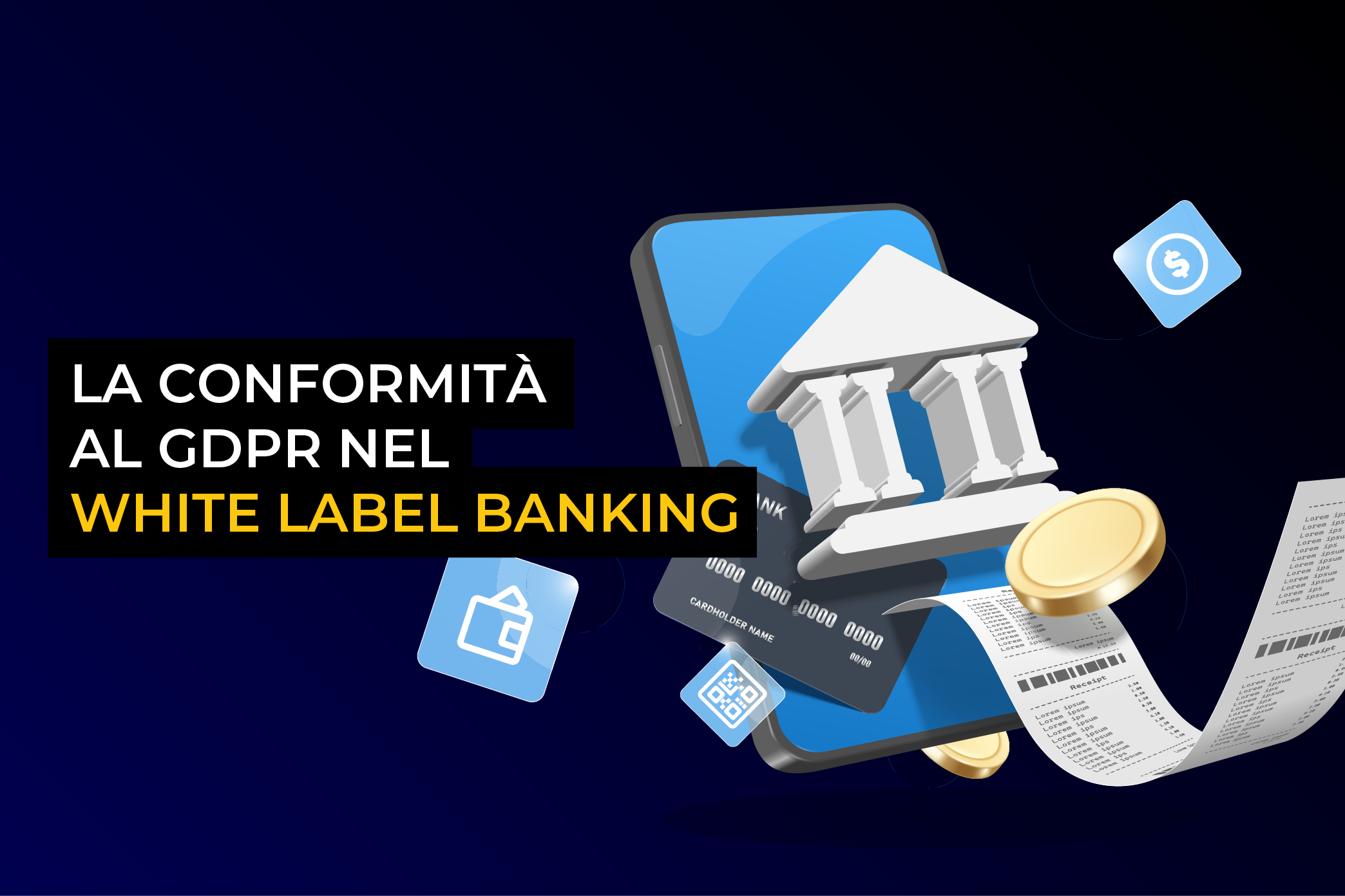 La conformità al GDPR nel white label banking La conformità al GDPR nel white label banking