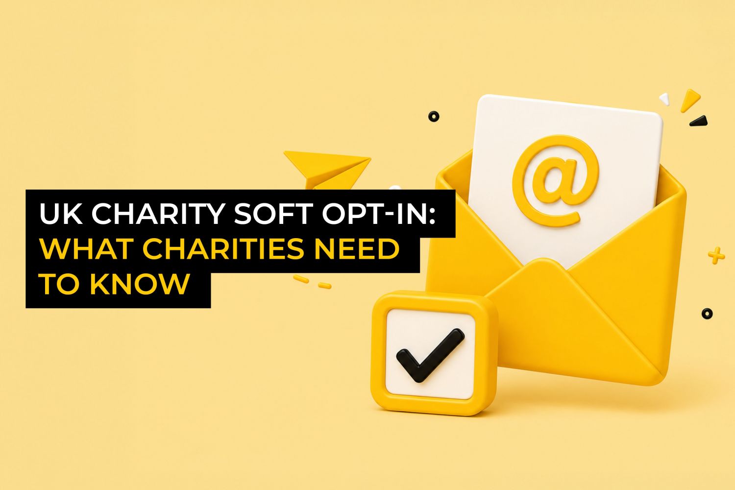 A practical guide to the charity soft opt-in